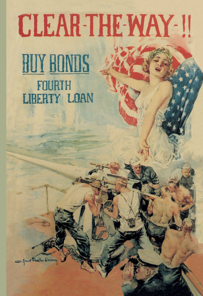 CLEAR THE WAY! BUY BONDS - FOURTH LIBERTY LOAN