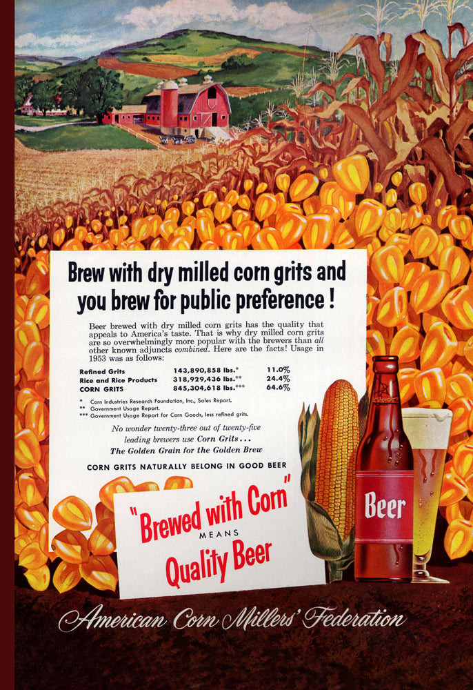 BREWED WITH CORN MEANS QUALITY BEER
