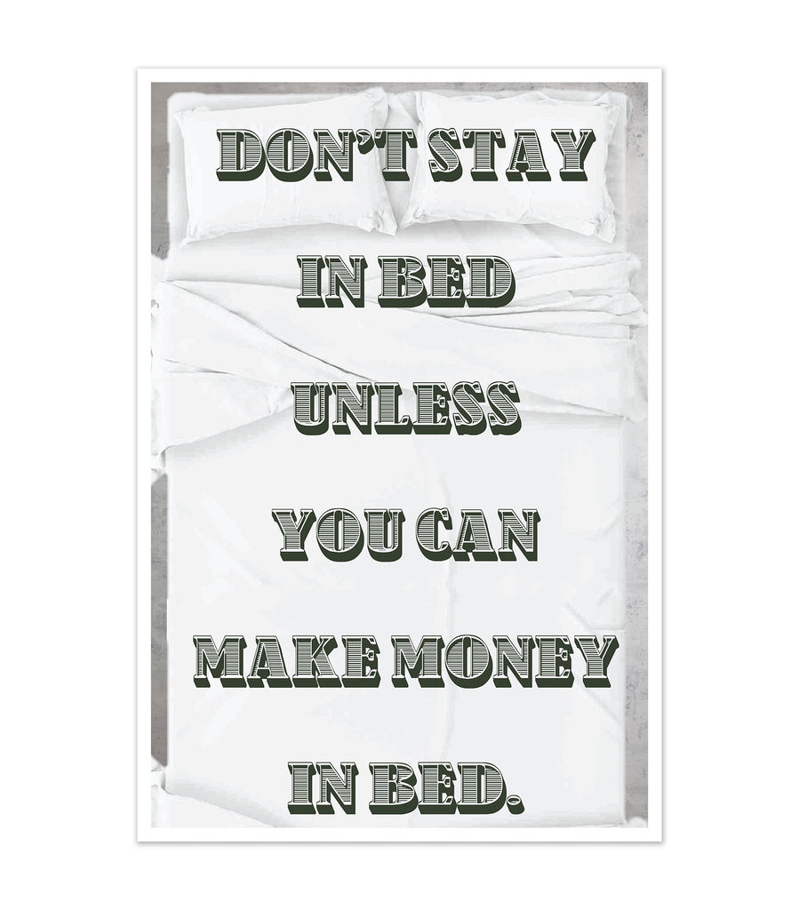 Don't Stay In Bed