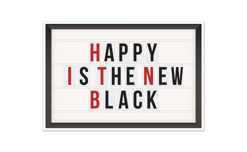 Happy Is The New Black